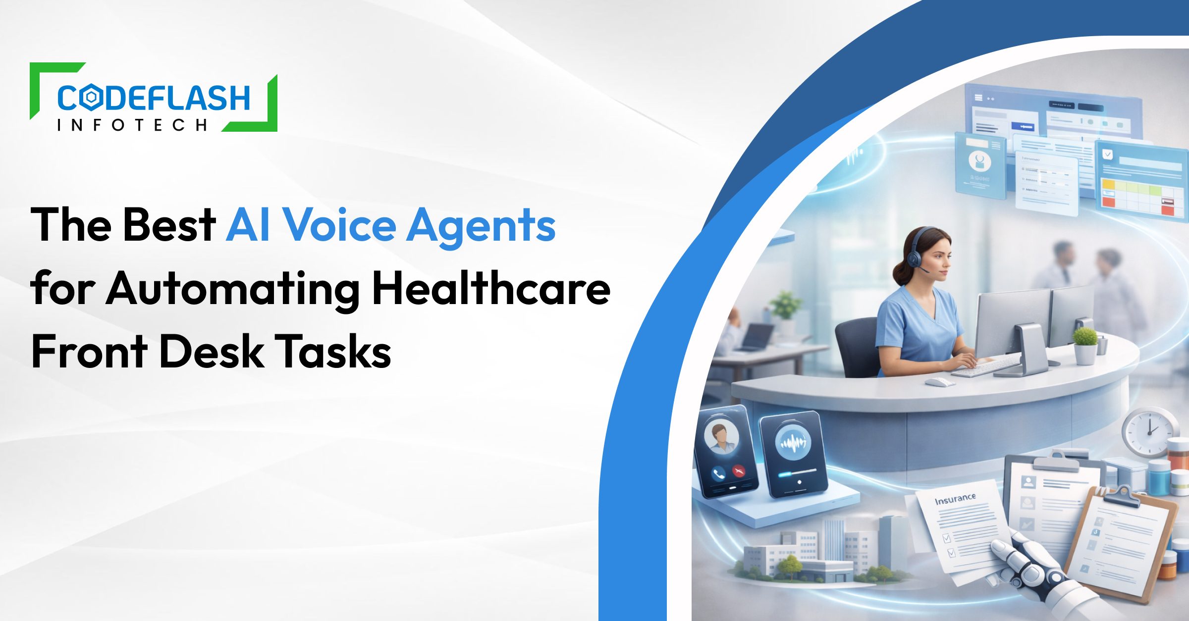 The Best AI Voice Agents for Automating Healthcare Front Desk Tasks 